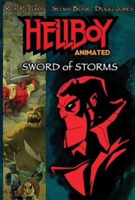 Poster phim Quỷ Đỏ: Thanh kiếm bão táp – Hellboy Animated: Sword of Storms (2006)