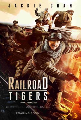 Poster phim Biệt Đội Mãnh Hổ – Railroad Tigers (2016)
