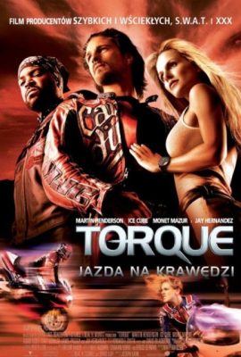 Poster phim Bá Chủ Đường Đua – Torque (2004)