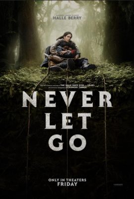 Poster phim Ám Ảnh Không Hồi Kết – Never Let Go (2024)