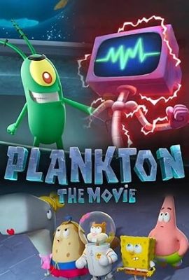 Poster phim Plankton: Bản điện ảnh – Plankton: The Movie (2025)