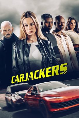 Poster phim Băng Cướp Siêu Xe – Carjackers (2025)