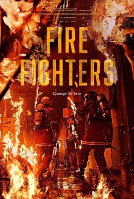 Poster phim Hỏa Thần – The Firefighters (2024)