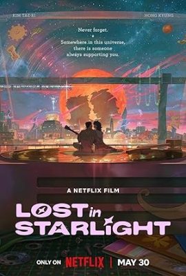 Poster phim Lạc Trong Ánh Sao – Lost in Starlight (2025)
