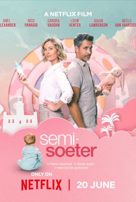 Poster phim Nửa ngọt nửa đắng – Semi-Soeter (2020)