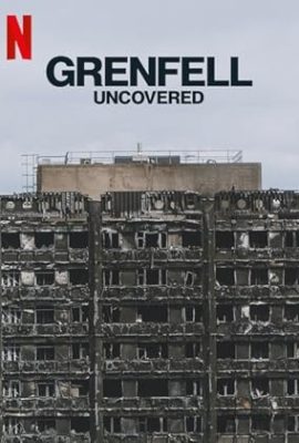 Poster phim Grenfell: Vạch trần vụ hỏa hoạn – Grenfell: Uncovered (2025)