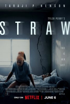 Poster phim Giọt nước tràn ly – Straw (2025)