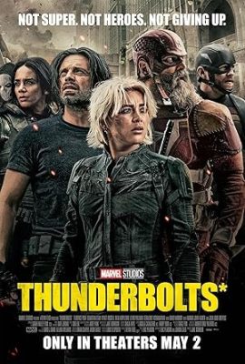 Poster phim Biệt đội sấm sét* – Thunderbolts* (2025)