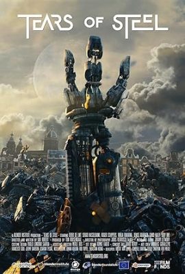 Poster phim Nước mắt thép – Tears of Steel (2012)