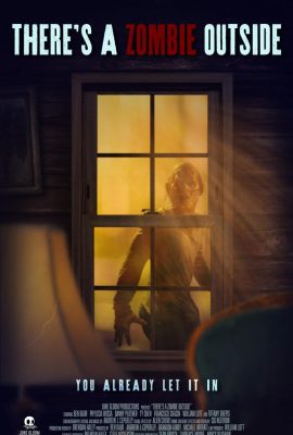 Poster phim There’s a Zombie Outside (2024)