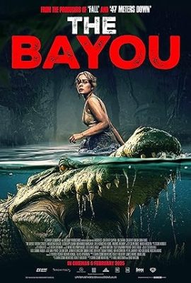 Poster phim Đầm Lầy Tử Thần – The Bayou (2025)