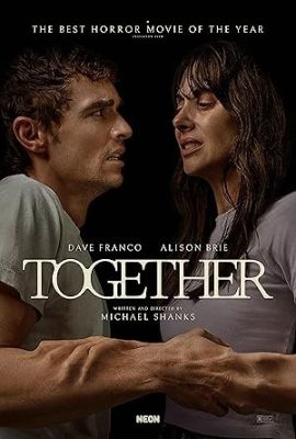 Poster phim Dính Lẹo – Together (2025)