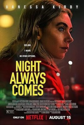 Poster phim Màn đêm luôn tới – Night Always Comes (2025)
