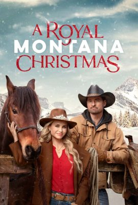 Poster phim Giáng Sinh Hoàng Gia Ở Montana – A Royal Montana Christmas (2025)