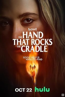 Poster phim Bàn Tay Đưa Nôi  – The Hand That Rocks the Cradle (2025)