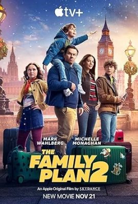 Poster phim Kế Hoạch Bảo Vệ Gia Đình 2 – The Family Plan 2 (2025)