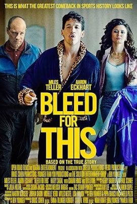Poster phim Máu Chảy Vì Đây – Bleed for This (2016)