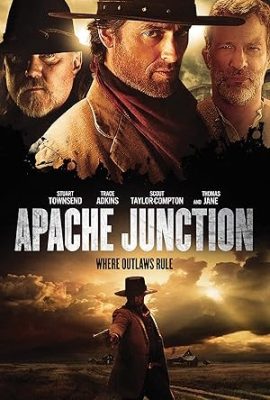 Poster phim Thị Trấn Vô Pháp – Apache Junction (2021)