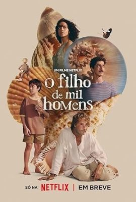 Poster phim Con Trai Của Ngàn Người Cha – O Filho de Mil Homens (2025)
