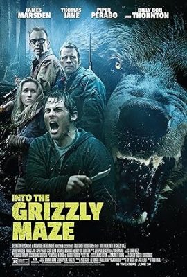 Poster phim Into the Grizzly Maze (2015)