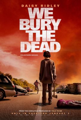 Poster phim Chúng ta chôn người chết – We Bury the Dead (2024)