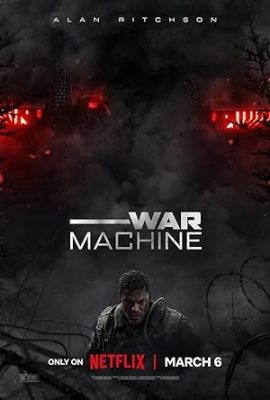 Poster phim Cỗ Máy Chiến Tranh – War Machine (2026)