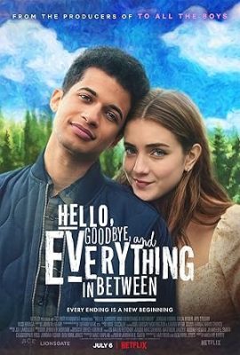 Poster phim Giữa Gặp Gỡ và Chia Tay – Hello, Goodbye and Everything in Between (2022)