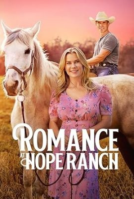 Poster phim Điều Lãng Mạn Tại Trang Trại Hope – Romance at Hope Ranch (2026)