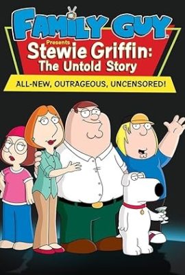 Poster phim Stewie Griffin: Chuyện chưa kể – Stewie Griffin: The Untold Story (2005)