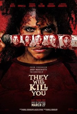 Poster phim Chúng sẽ đoạt mạng – They Will Kill You (2026)